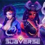 Subverse - Thus, there are several stretch goals, and only one isn't hit yet (this final goal is just merely 80 thousand dollars away, and there's still nine days left to get it...).