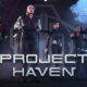 Project Haven is scheduled for release sometime in 2022, with a demo debuting in February.