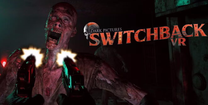 Developer Supermassive Games has shared what players will get when pre-ordering the upcoming horror shooter The Dark Pictures: Switchback VR.