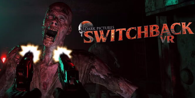 Developer Supermassive Games has shared what players will get when pre-ordering the upcoming horror shooter The Dark Pictures: Switchback VR.