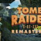 Tomb Raider I-III Remastered is coming soon to Nintendo Switch, PC, PlayStation and Xbox!
